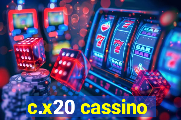 c.x20 cassino