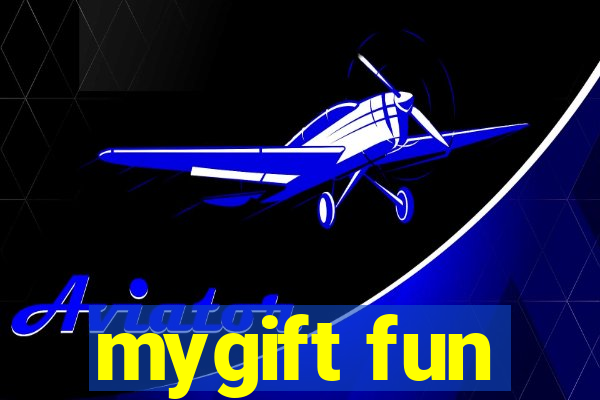 mygift fun