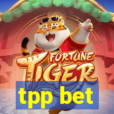 tpp bet