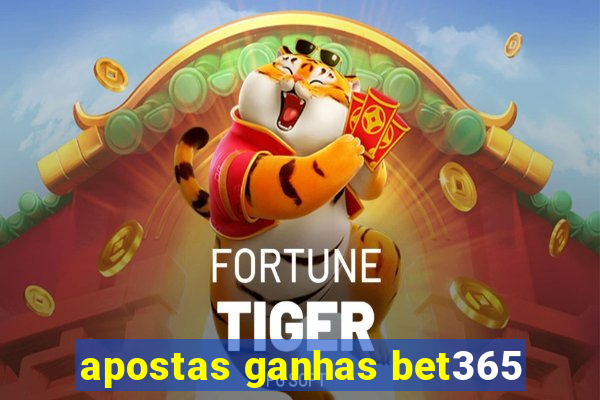 apostas ganhas bet365