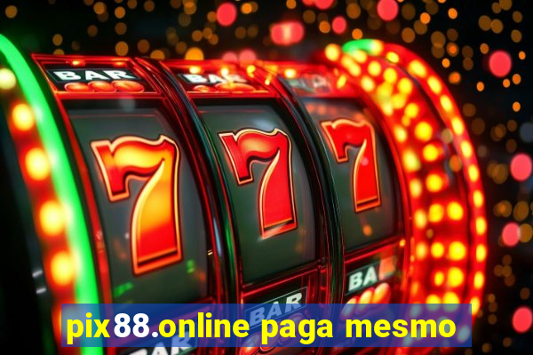 pix88.online paga mesmo