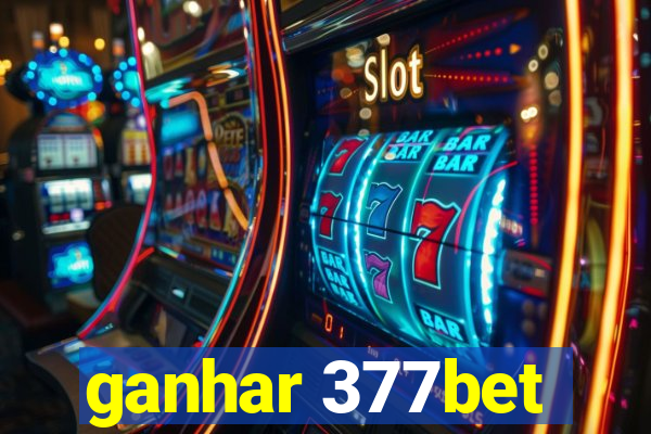 ganhar 377bet