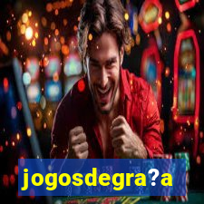 jogosdegra?a