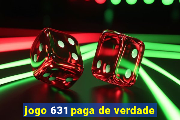 jogo 631 paga de verdade