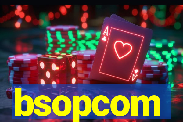 bsopcom