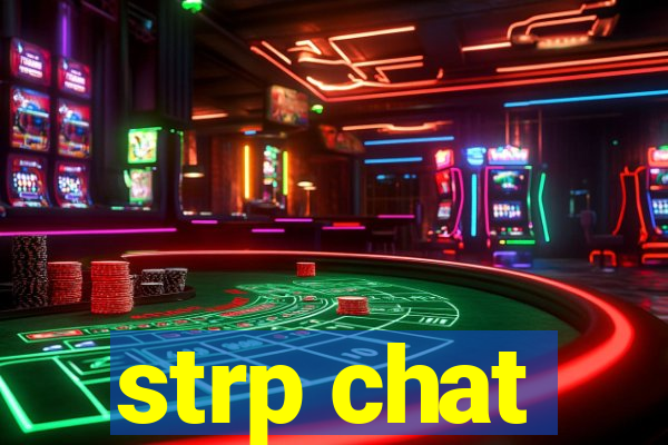 strp chat