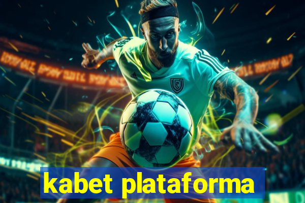 kabet plataforma