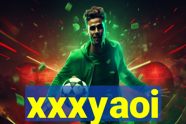 xxxyaoi