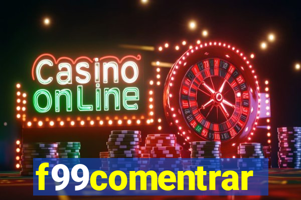 f99comentrar