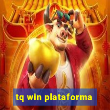 tq win plataforma