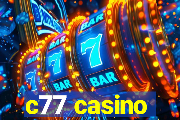 c77 casino