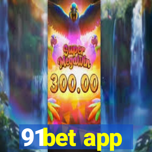 91bet app