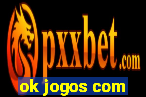 ok jogos com