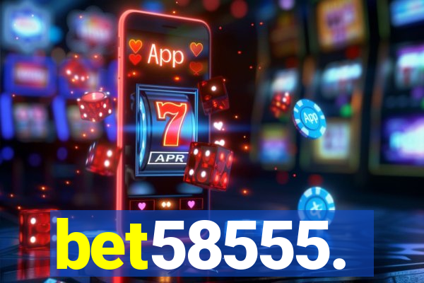 bet58555.