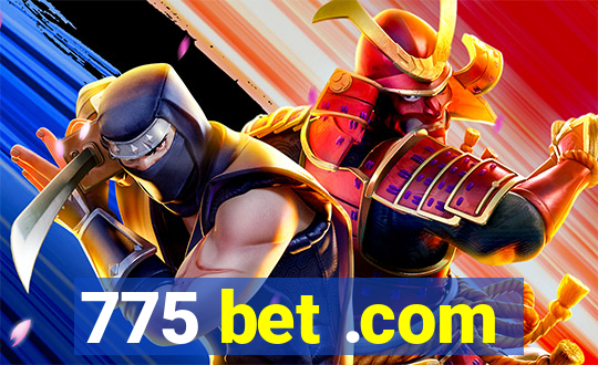 775 bet .com
