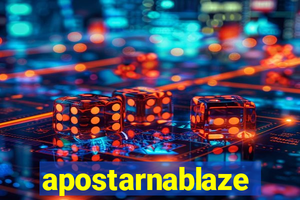 apostarnablaze