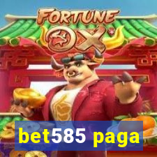 bet585 paga