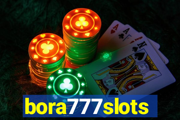 bora777slots