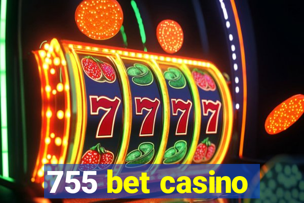 755 bet casino