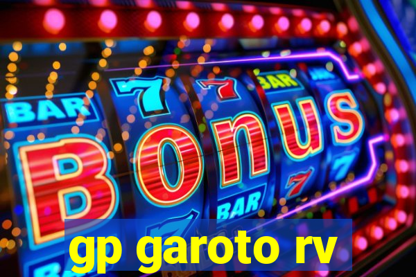 gp garoto rv