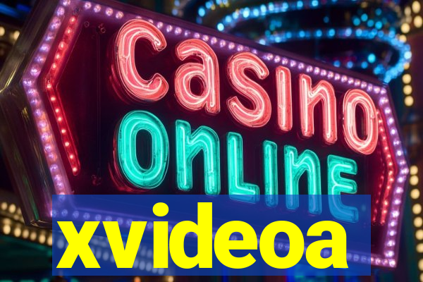 xvideoa
