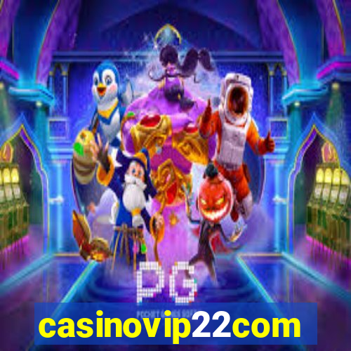 casinovip22com