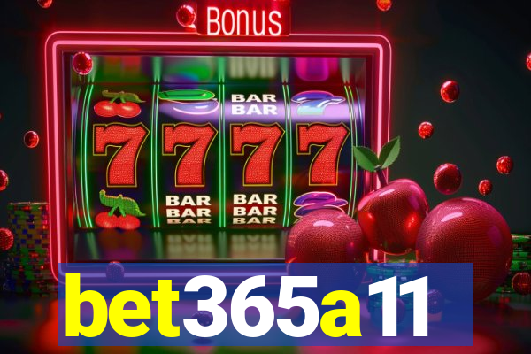 bet365a11