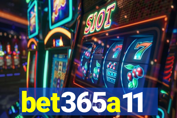 bet365a11