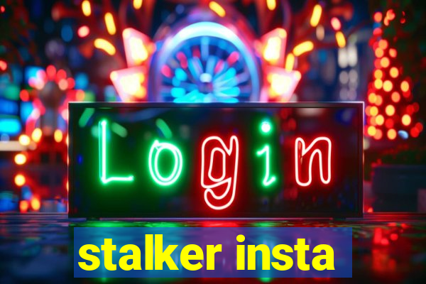 stalker insta