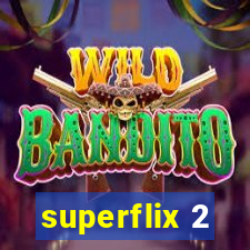 superflix 2