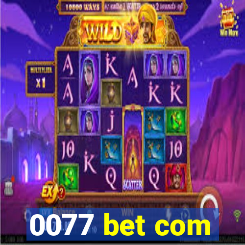 0077 bet com