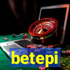 betepi