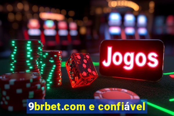9brbet.com e confiável