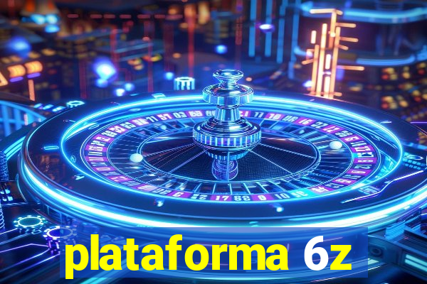 plataforma 6z