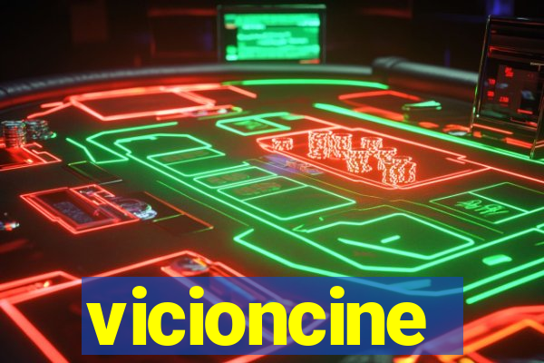 vicioncine