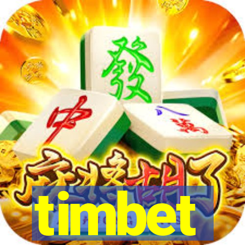timbet