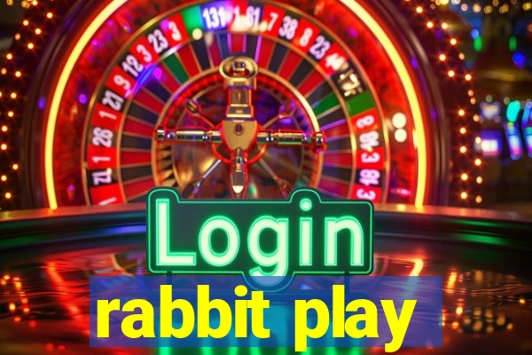 rabbit play