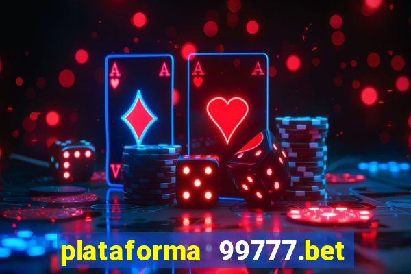 plataforma 99777.bet é confiável