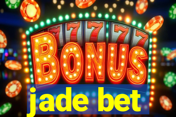 jade bet