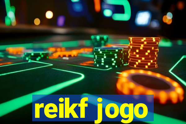 reikf jogo