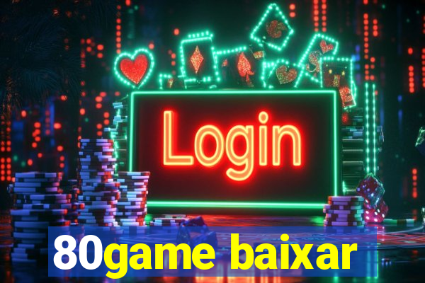 80game baixar