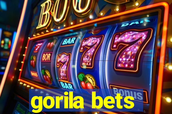 gorila bets