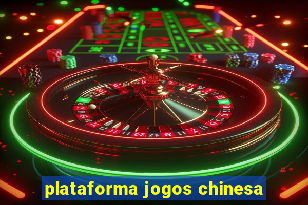 plataforma jogos chinesa