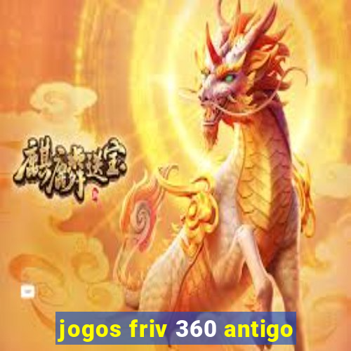 jogos friv 360 antigo