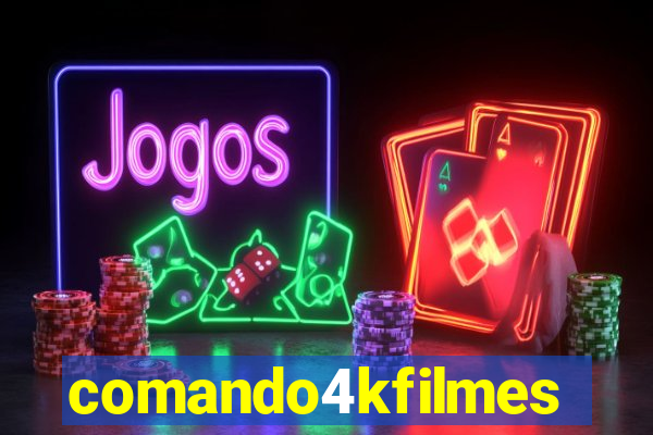 comando4kfilmes.com