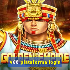 v68 plataforma login