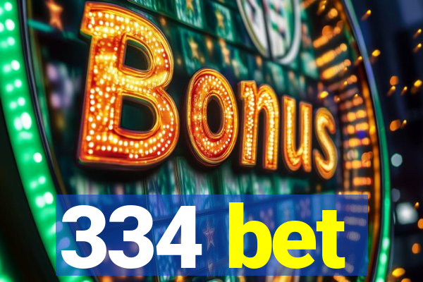 334 bet