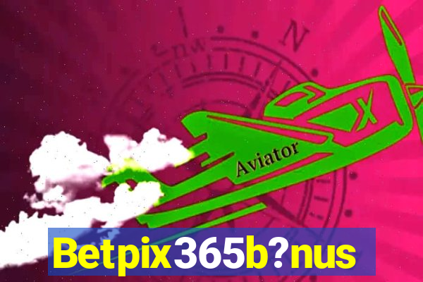 Betpix365b?nus