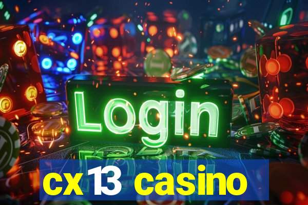 cx13 casino