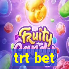 trt bet